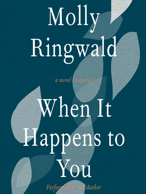 Title details for When It Happens to You by Molly Ringwald - Wait list